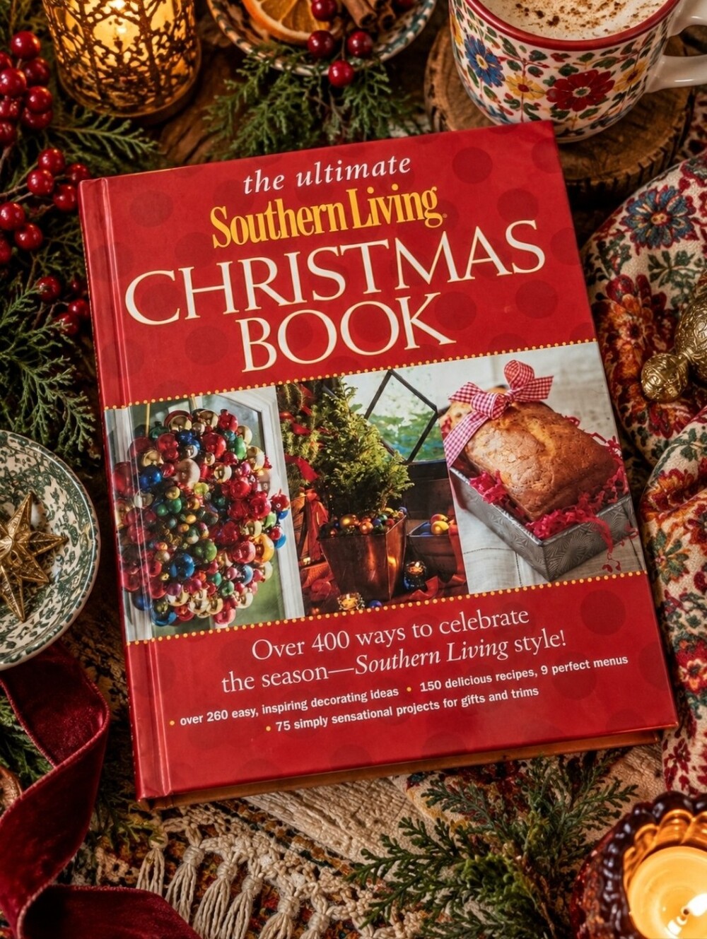 4/$15 The Ultimate Southern Living Christmas Book 400+ Recipes Decorating Crafts